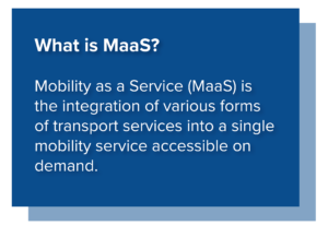 What is MaaS (Mobility as a Service)?